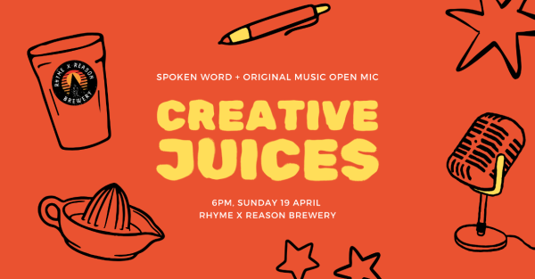 Te Wāhi Toi - Creative Juices Spoken Word & Open Mic Night – April Edition