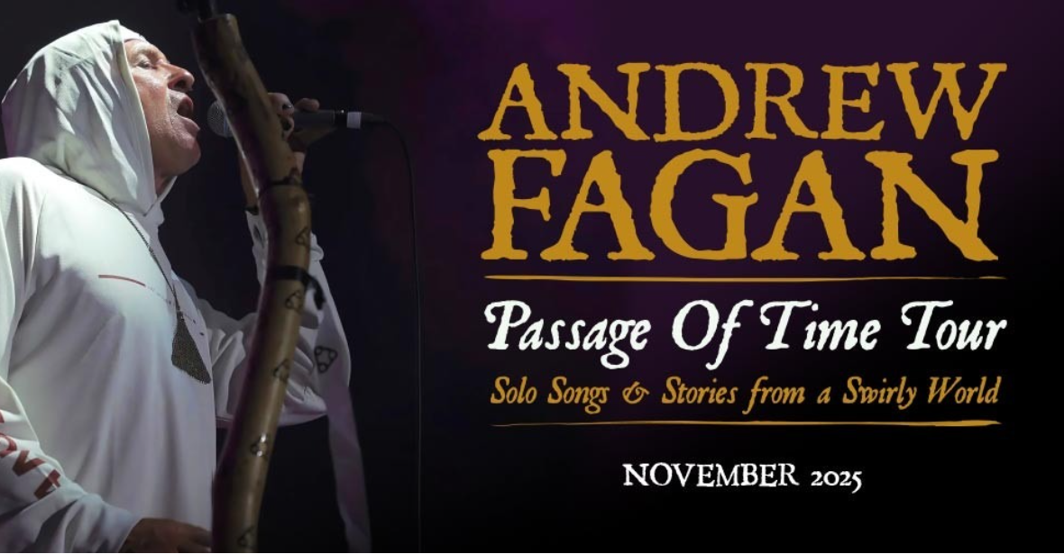 Andrew Fagan - Passage of Time Tour