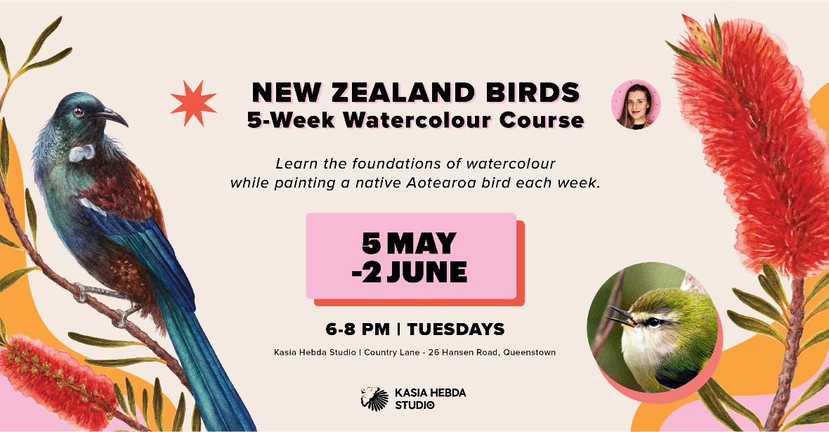 New Zealand Birds: 5-Week Watercolour Course – Painting Courses in Queenstown with Kasia Hebda - 5 May