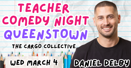 Te Wāhi Toi - Teacher Comedy Night Queenstown