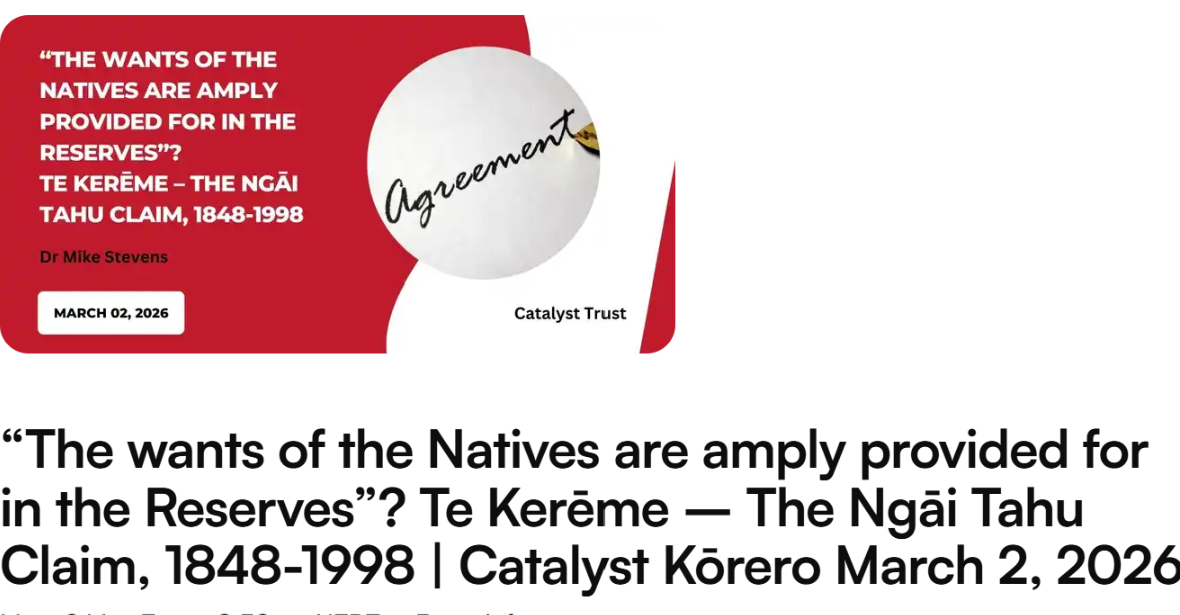 Te Kerēme – The Ngāi Tahu Claim, 1848-1998.  What's it about?