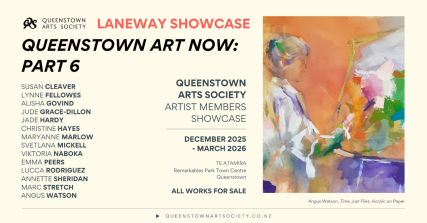 Te Wāhi Toi - QAS Laneway Showcase - Queenstown Art Now: Part 6 - QAS Artist Members Showcase at Te Atamira