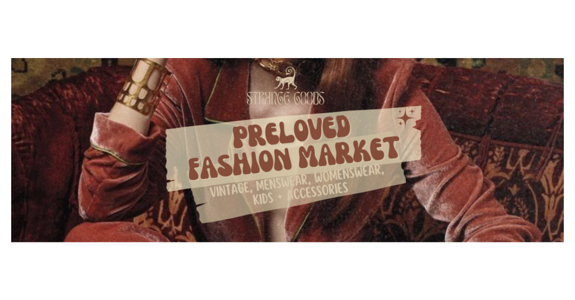 Strange Goods Preloved Fashion Market